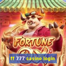 ff 777 casino login